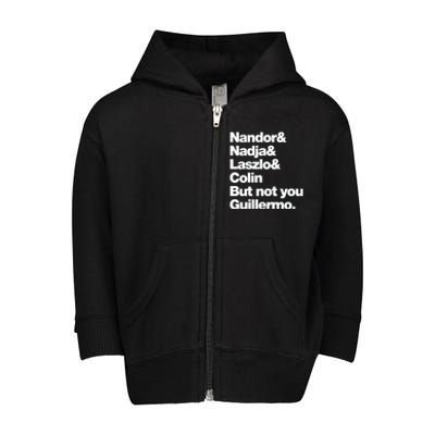 Not You Guillermo What We Do In The Shadows Toddler Zip Fleece Hoodie