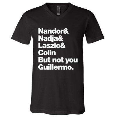 Not You Guillermo What We Do In The Shadows V-Neck T-Shirt