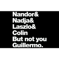 Not You Guillermo What We Do In The Shadows Bumper Sticker