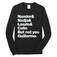 Not You Guillermo What We Do In The Shadows Tall Long Sleeve T-Shirt