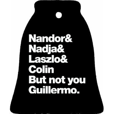 Not You Guillermo What We Do In The Shadows Ceramic Bell Ornament