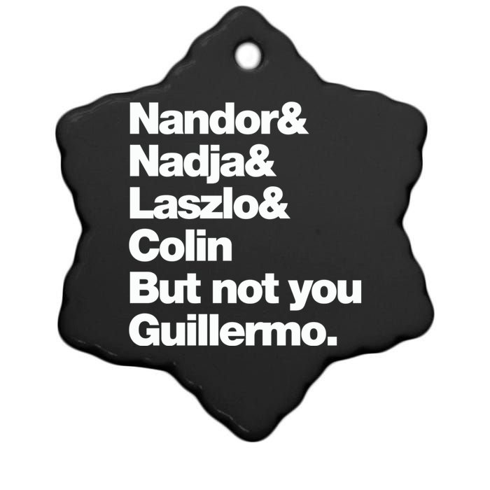 Not You Guillermo What We Do In The Shadows Ceramic Star Ornament