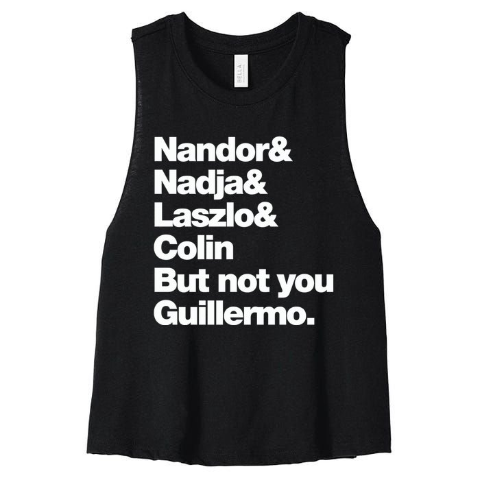 Not You Guillermo What We Do In The Shadows Women's Racerback Cropped Tank