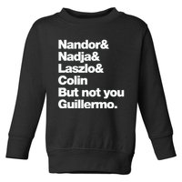 Not You Guillermo What We Do In The Shadows Toddler Sweatshirt