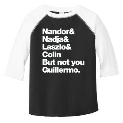 Not You Guillermo What We Do In The Shadows Toddler Fine Jersey T-Shirt