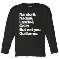 Not You Guillermo What We Do In The Shadows Toddler Long Sleeve Shirt