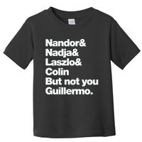 Not You Guillermo What We Do In The Shadows Toddler T-Shirt