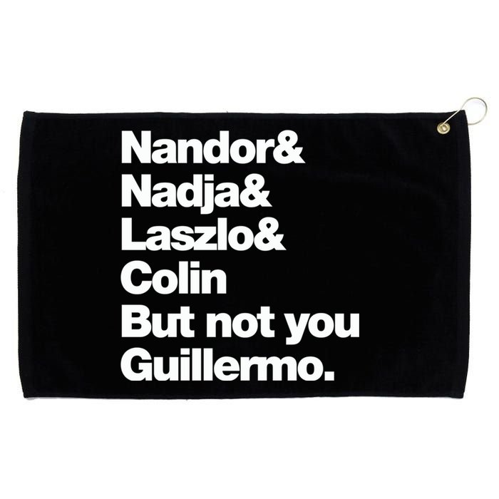 Not You Guillermo What We Do In The Shadows Grommeted Golf Towel