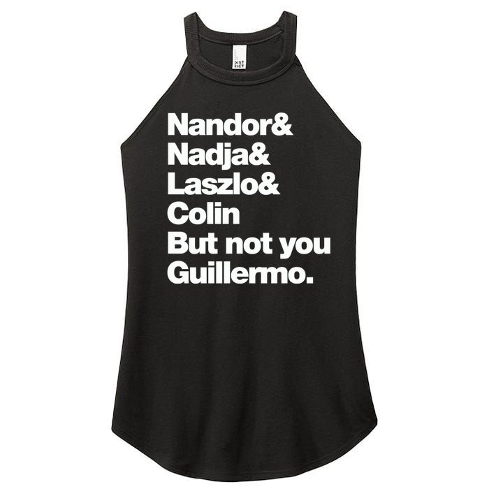 Not You Guillermo What We Do In The Shadows Women's Perfect Tri Rocker Tank