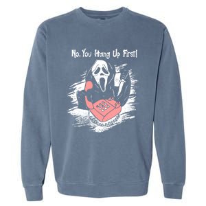 No You Hang Up First Ghost Calling Halloween Cute Gift Garment-Dyed Sweatshirt