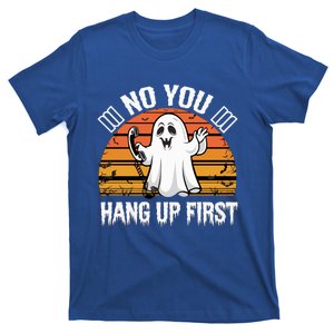 No You Hang Up First Ghost Halloween Funny Gift T-Shirt