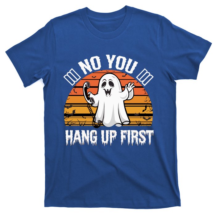 No You Hang Up First Ghost Halloween Funny Gift T-Shirt