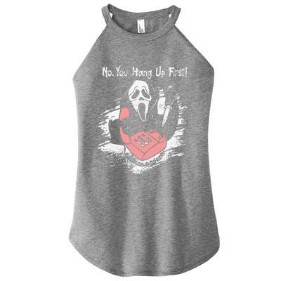 No You Hang Up First Ghost Calling Halloween Sweatshirt Women’s Perfect Tri Rocker Tank