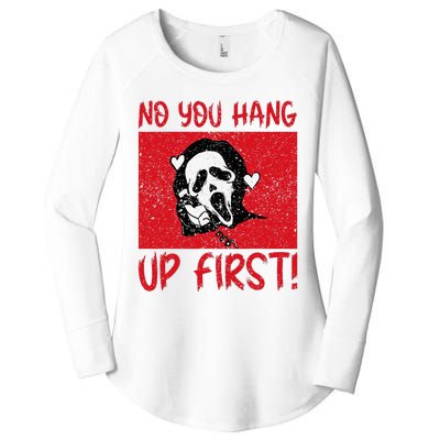 No You Hang Up First Women's Perfect Tri Tunic Long Sleeve Shirt