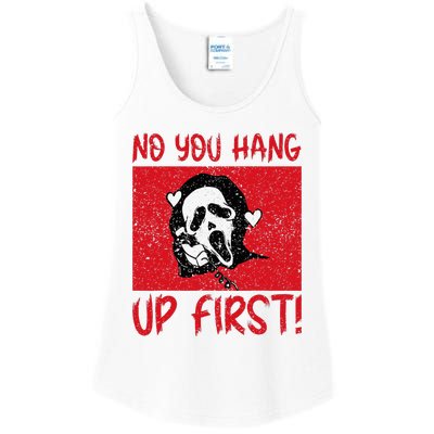 No You Hang Up First Ladies Essential Tank