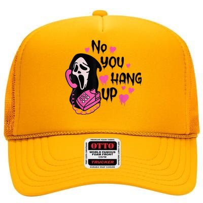 No You Hang Up First Ghost Calling Halloween Sweatshirt High Crown Mesh Back Trucker Hat