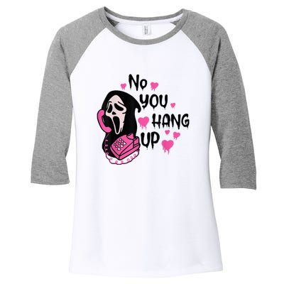 No You Hang Up First Ghost Calling Halloween Sweatshirt Women's Tri-Blend 3/4-Sleeve Raglan Shirt