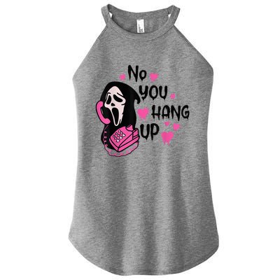 No You Hang Up First Ghost Calling Halloween Sweatshirt Women's Perfect Tri Rocker Tank