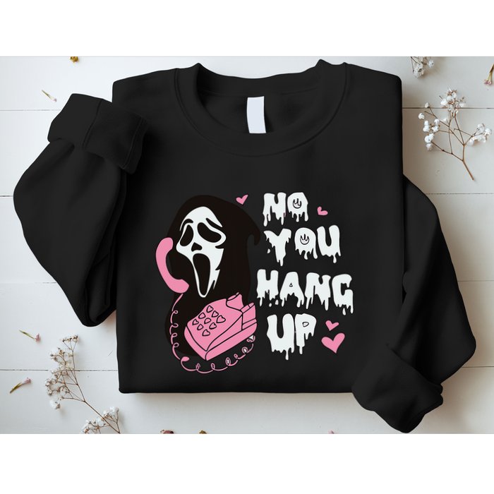 No You Hang Up First. Ghost Halloween Funny Sweatshirt