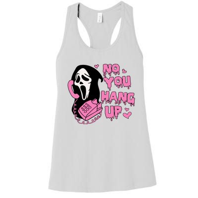 No You Hang Up Funny Ghostface Valentine Halloween Women's Racerback Tank