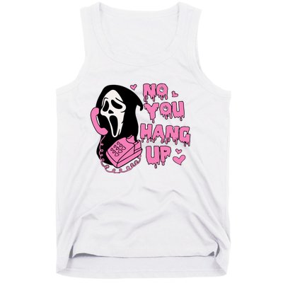 No You Hang Up Funny Ghostface Valentine Halloween Tank Top