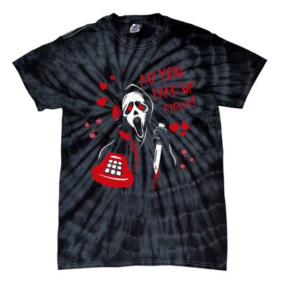 No You Hang Up Ghost Horror Valentines Day Tie-Dye T-Shirt