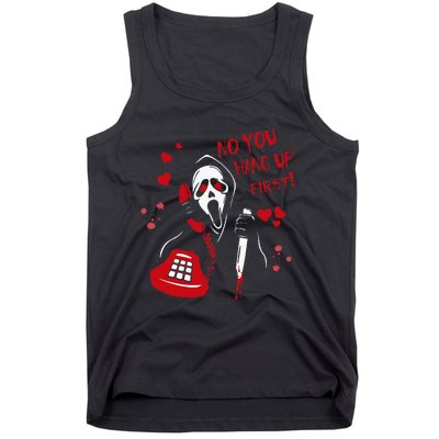 No You Hang Up Ghost Horror Valentines Day Tank Top