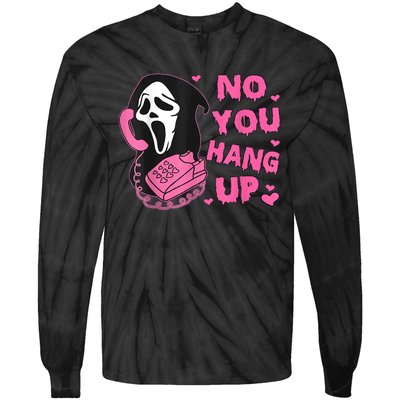 No You Hang Up First Ghost Calling Halloween Tie-Dye Long Sleeve Shirt