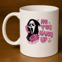 No You Hang Up 11oz C Handle Ceramic Mug