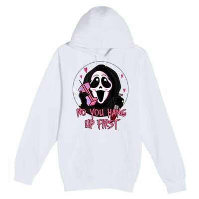 No You Hang Up First Ghost Calling Halloween Premium Pullover Hoodie