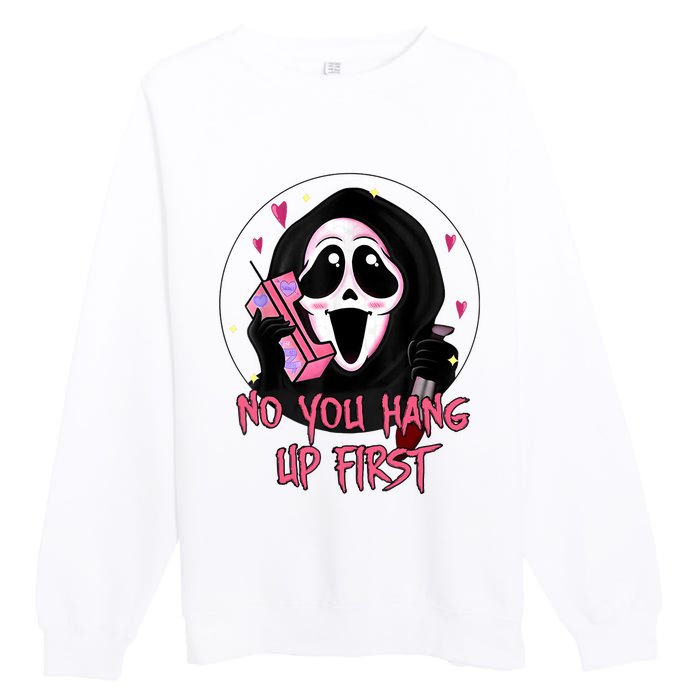 No You Hang Up First Ghost Calling Halloween Premium Crewneck Sweatshirt