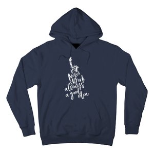 New York Is A Good Idea Hoodie