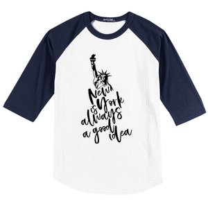 New York Is A Good Idea Baseball Sleeve Shirt