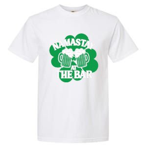 Namastay Yoga Joke Ireland Irish Proud Meaningful Gift Garment-Dyed Heavyweight T-Shirt