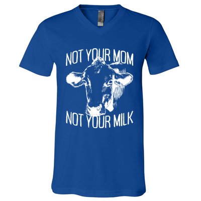 Not Your Mom Not Your Milk Veggie Life Veganism Cow Vegan Meaningful Gift V-Neck T-Shirt