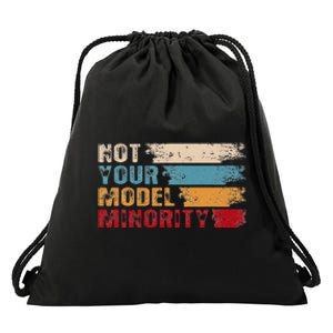 Not Your Model Minority Stop Asian Hate Proud Af To Be Asian Drawstring Bag