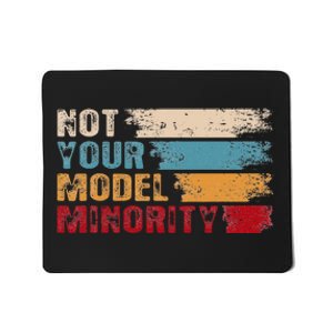 Not Your Model Minority Stop Asian Hate Proud Af To Be Asian Mousepad