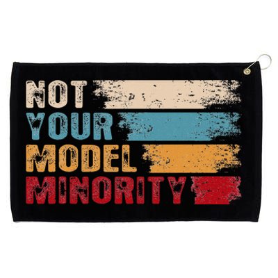 Not Your Model Minority Stop Asian Hate Proud Af To Be Asian Grommeted Golf Towel