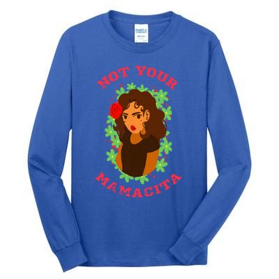 Not Your Mamacita Funny Senorita Latin Feminista Mamacita Gift Tall Long Sleeve T-Shirt