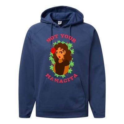 Not Your Mamacita Funny Senorita Latin Feminista Mamacita Gift Performance Fleece Hoodie