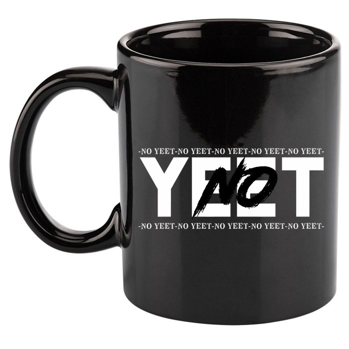 No Yeet 11oz C Handle Ceramic Mug