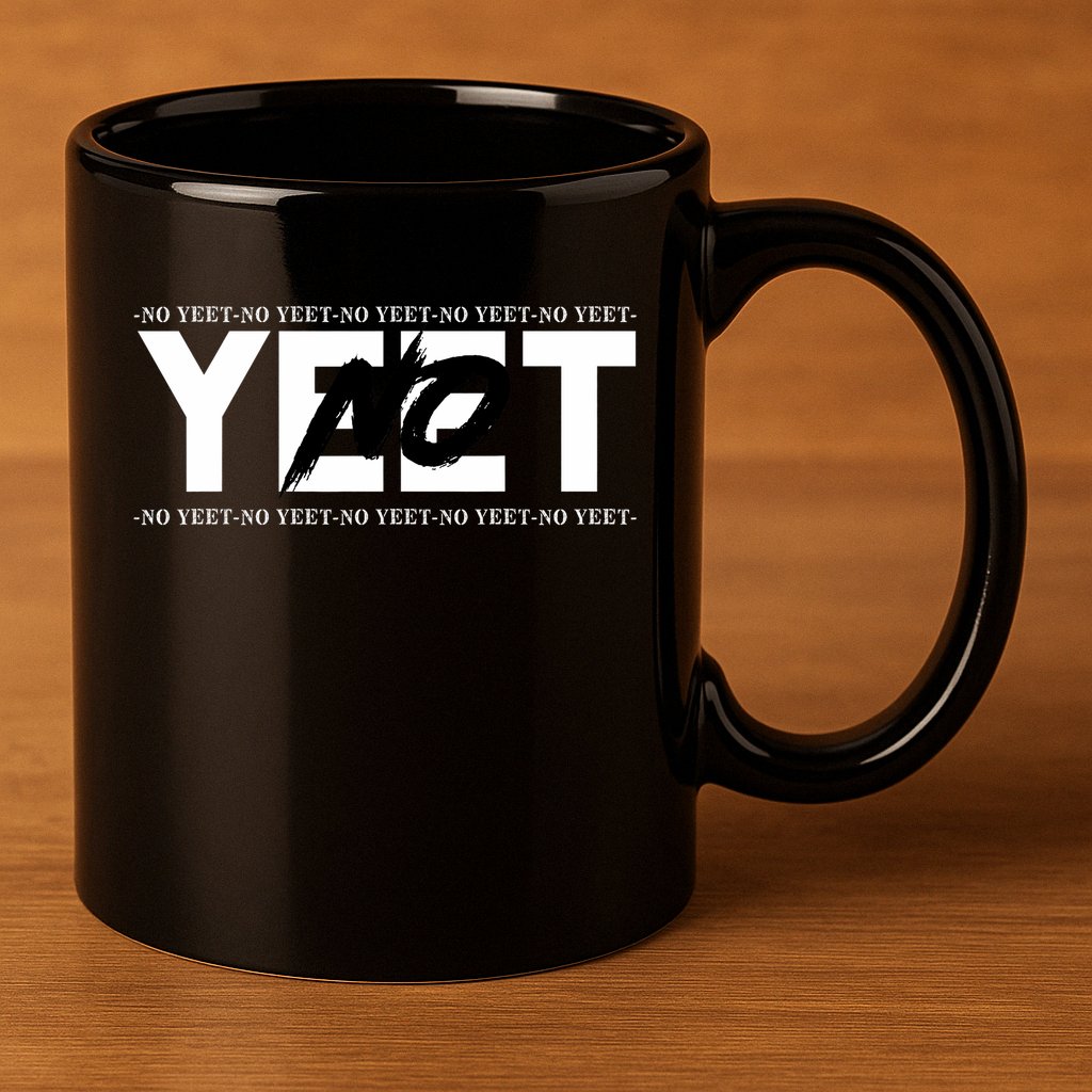 No Yeet 11oz C Handle Ceramic Mug