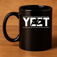 No Yeet 11oz C Handle Ceramic Mug