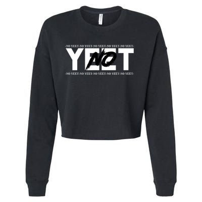 No Yeet Cropped Pullover Crew