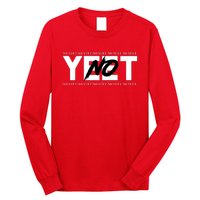 No Yeet Long Sleeve Shirt