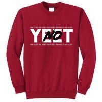 No Yeet Tall Sweatshirt