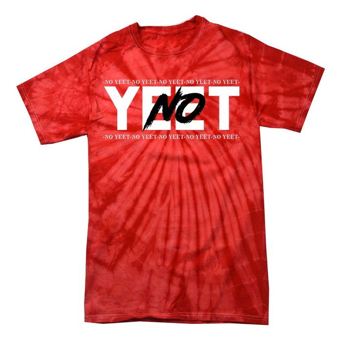 No Yeet Tie-Dye T-Shirt