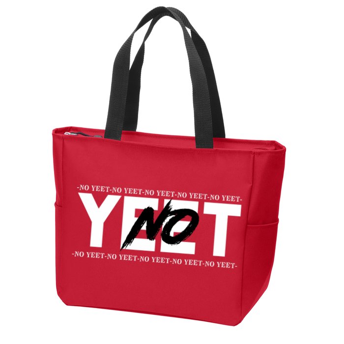 No Yeet Zip Tote Bag