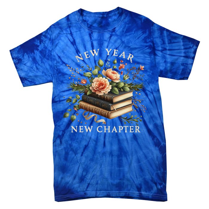 New Year New Chapter Happy New Year 2025 Tie-Dye T-Shirt