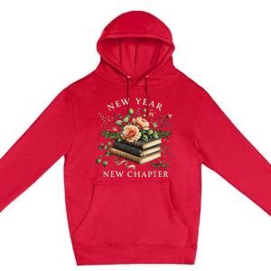 New Year New Chapter Happy New Year 2025 Premium Pullover Hoodie